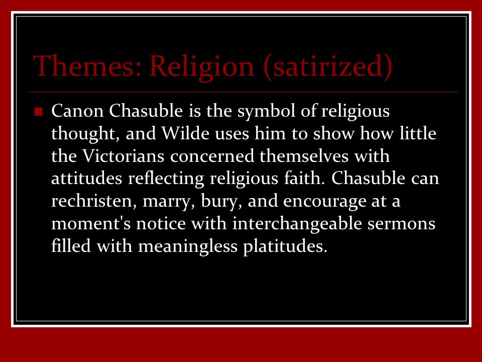 Themes: Religion (satirized)