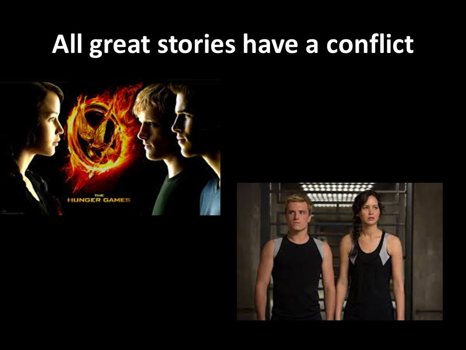 All great stories have a conflict