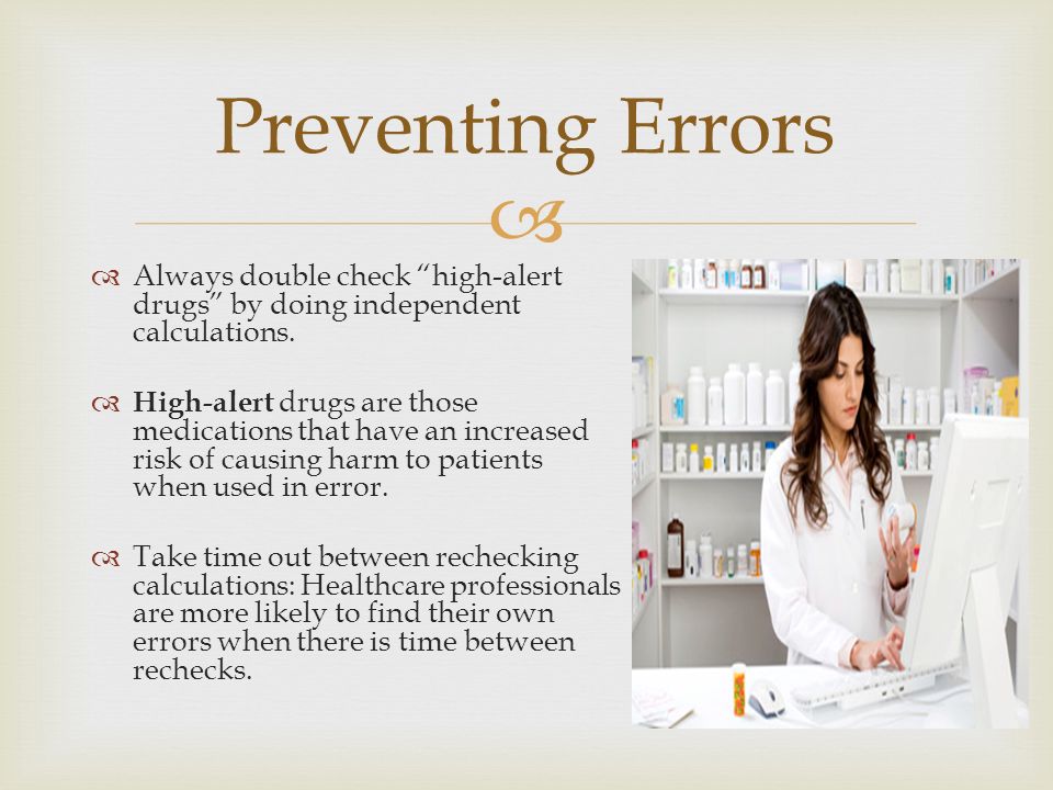 Worth the Risk? Double-Checking High Risk Medication Calculations