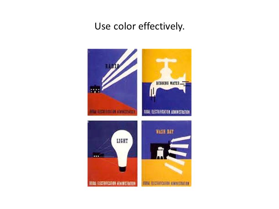 Use color effectively.