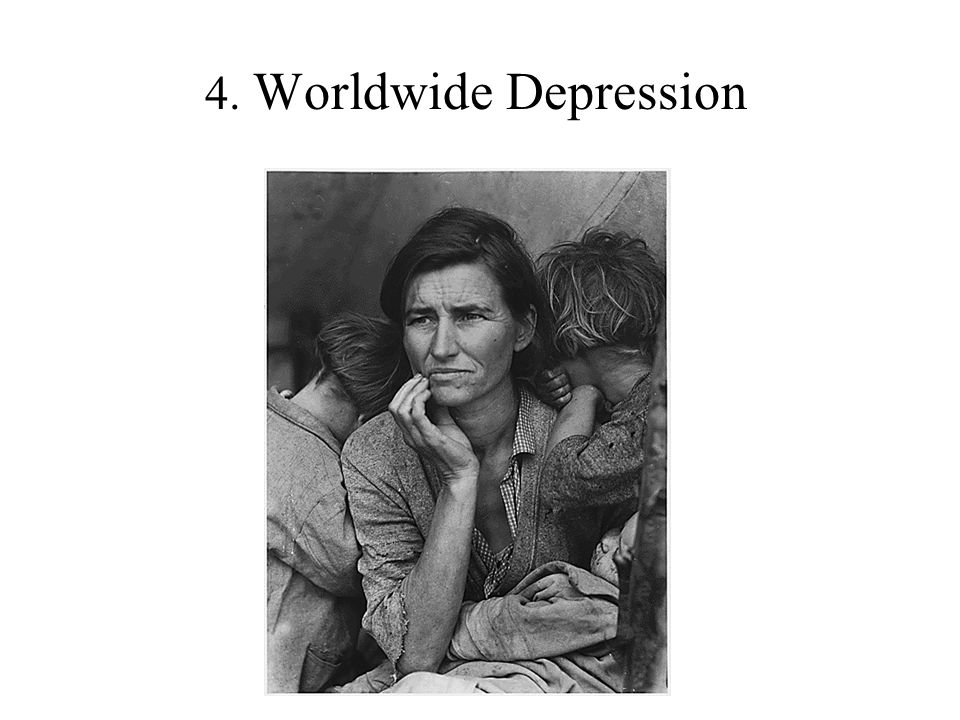 4. Worldwide Depression