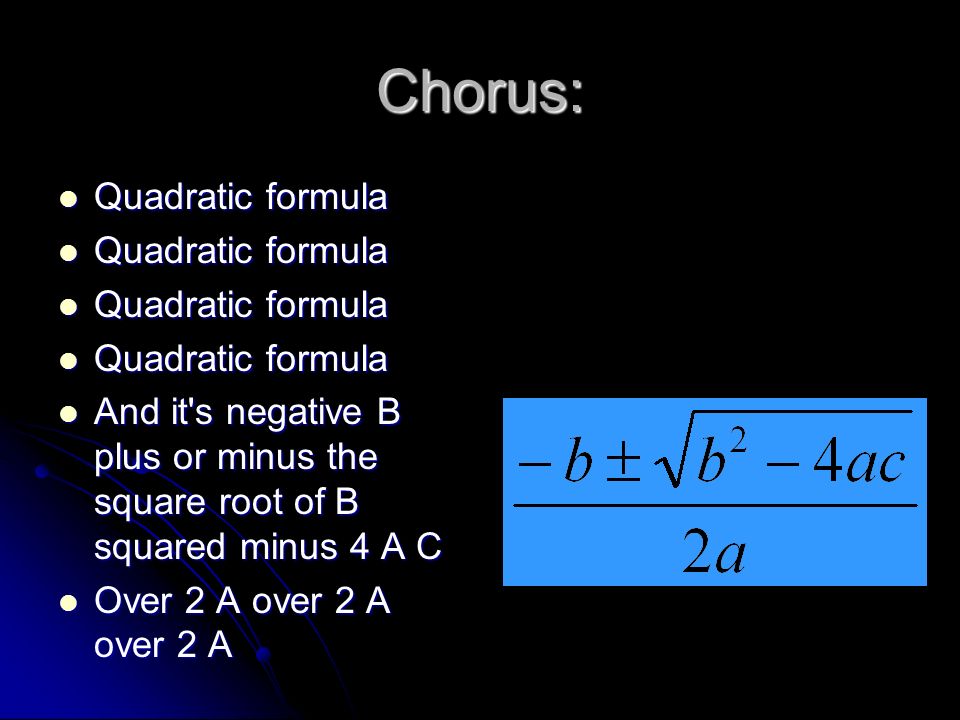 THE QUADRATIC FORMULA SONG - ppt video online download