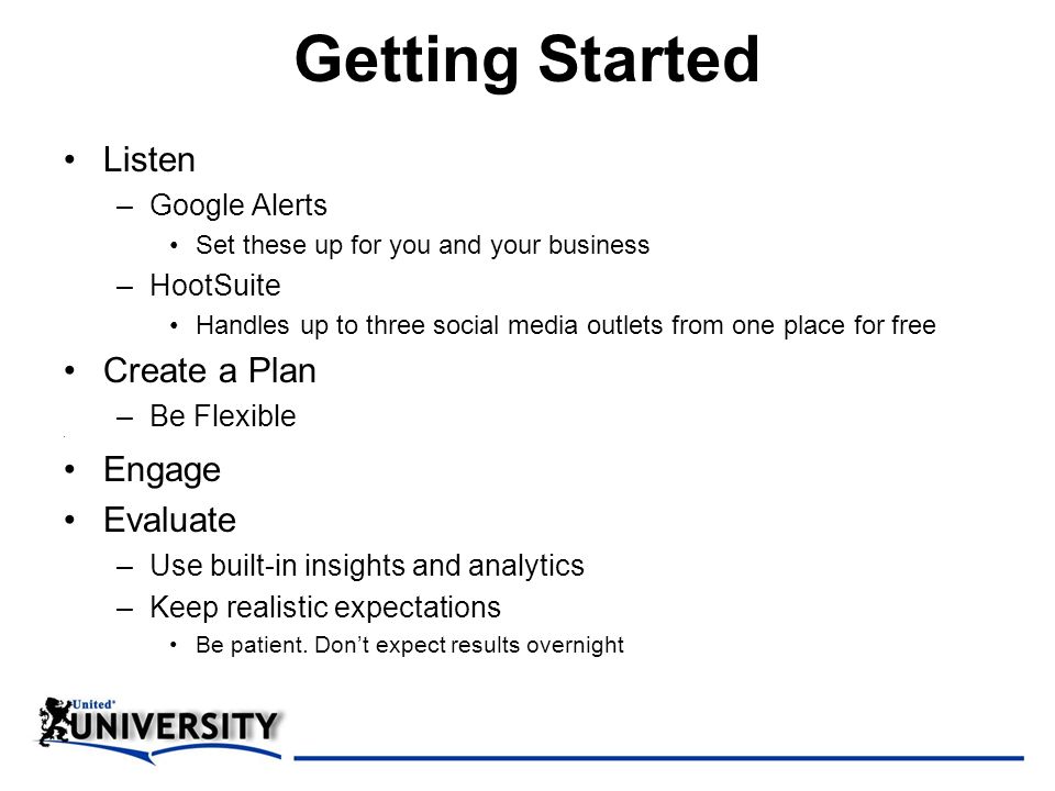 Getting Started Listen Create a Plan Engage Evaluate Google Alerts