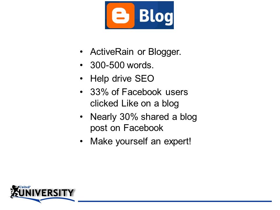 ActiveRain or Blogger words. Help drive SEO. 33% of Facebook users clicked Like on a blog.