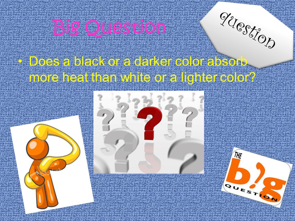 Why Darker Colors Absorb More Heat Than Lighter Colors - Color