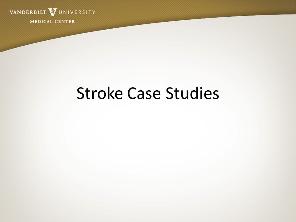 Stroke Case Studies