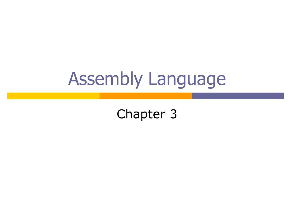 Assembly Language Chapter 3