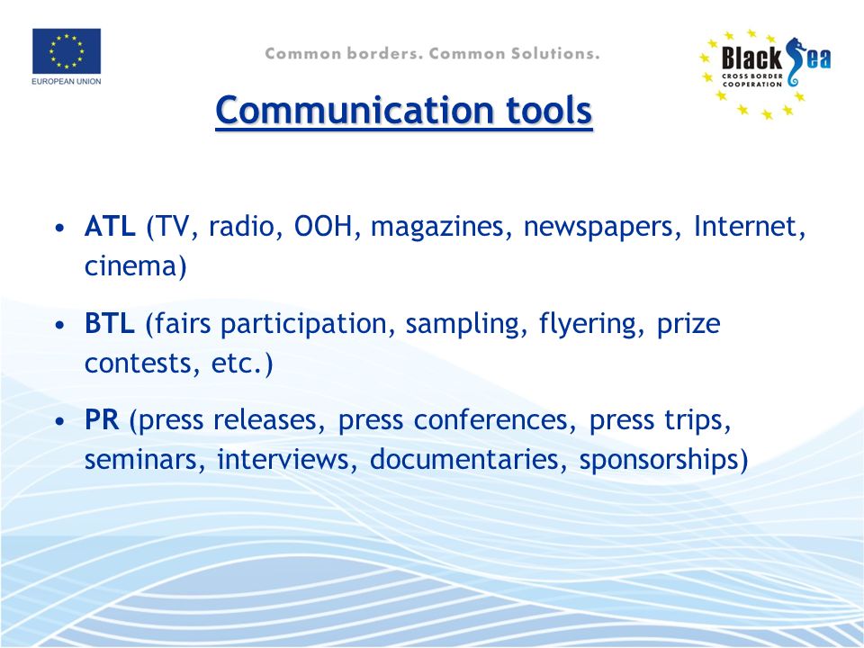 Communication tools ATL (TV, radio, OOH, magazines, newspapers, Internet, cinema)