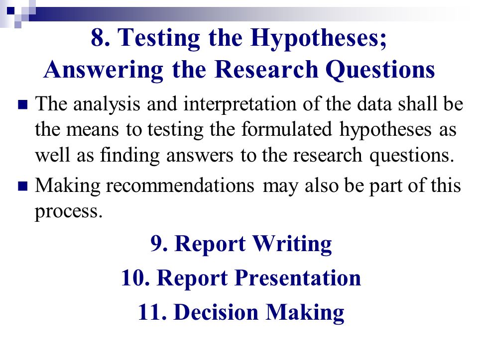 8. Testing the Hypotheses; Answering the Research Questions