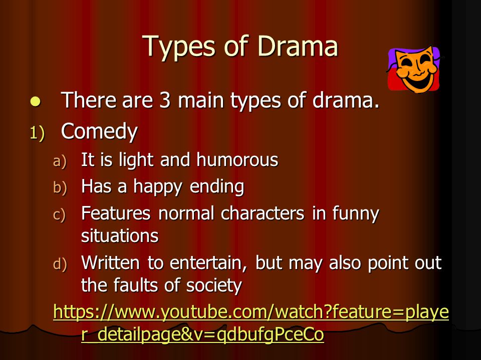 Камеди урок английского языка. Types of Drama. Drama is. Comedy презентация. What is Drama.
