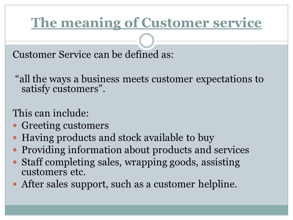 The meaning of Customer service