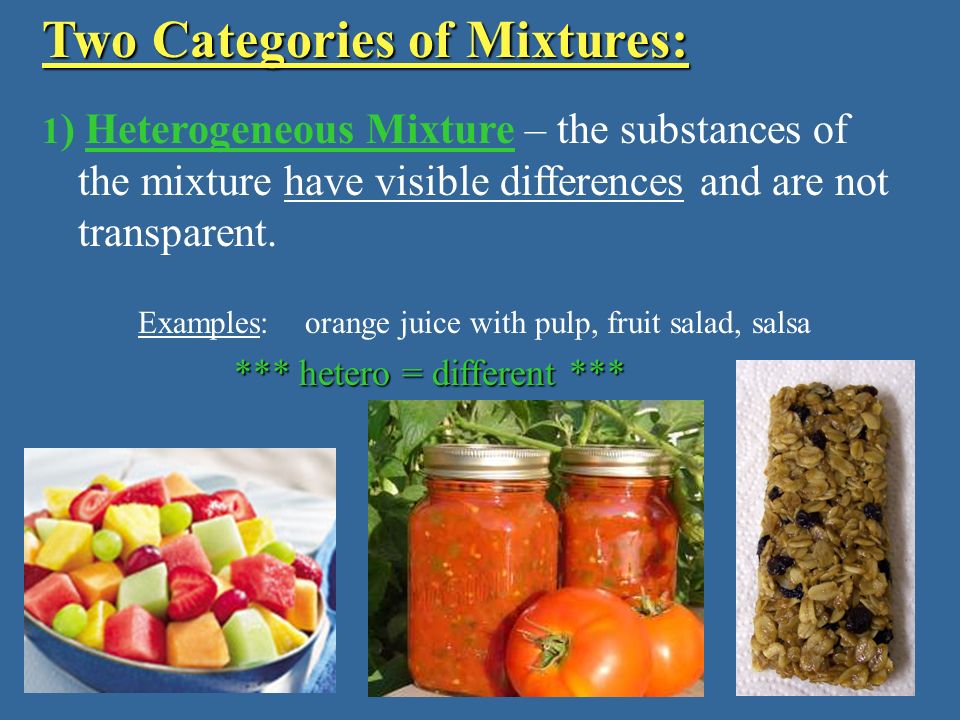 Matter Mixtures Pure Substances Elements Compounds Heterogenous Ppt Video Online Download Matter Mixtures Pure Substances Elements Compounds Heterogenous Ppt Video Online Download