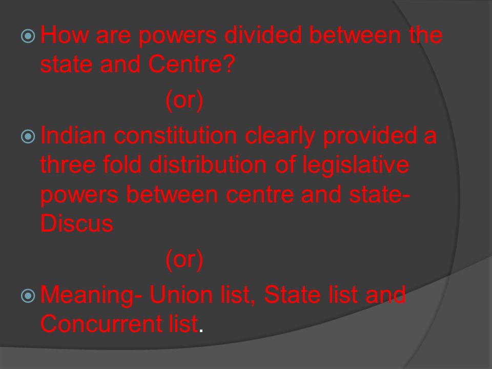 distribution of power between centre and state in indian constitution