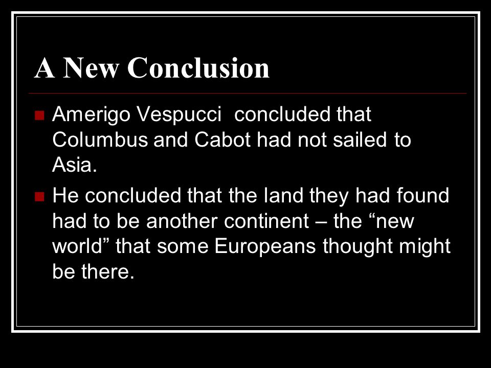 John Cabot and Amerigo Vespucci - ppt video online download