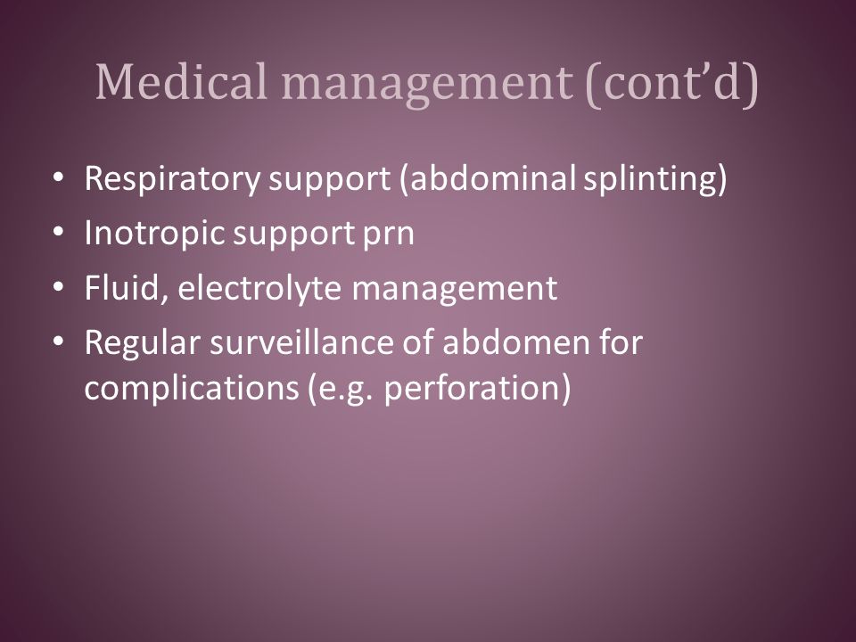 Medical management (cont’d)