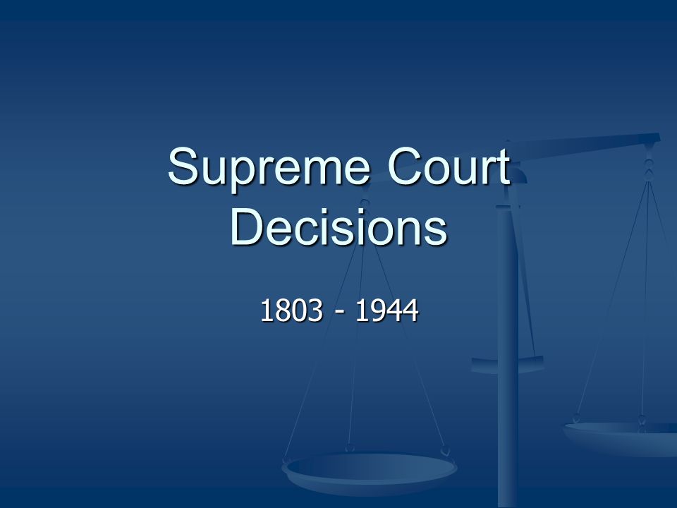 Supreme Court Decisions ppt download