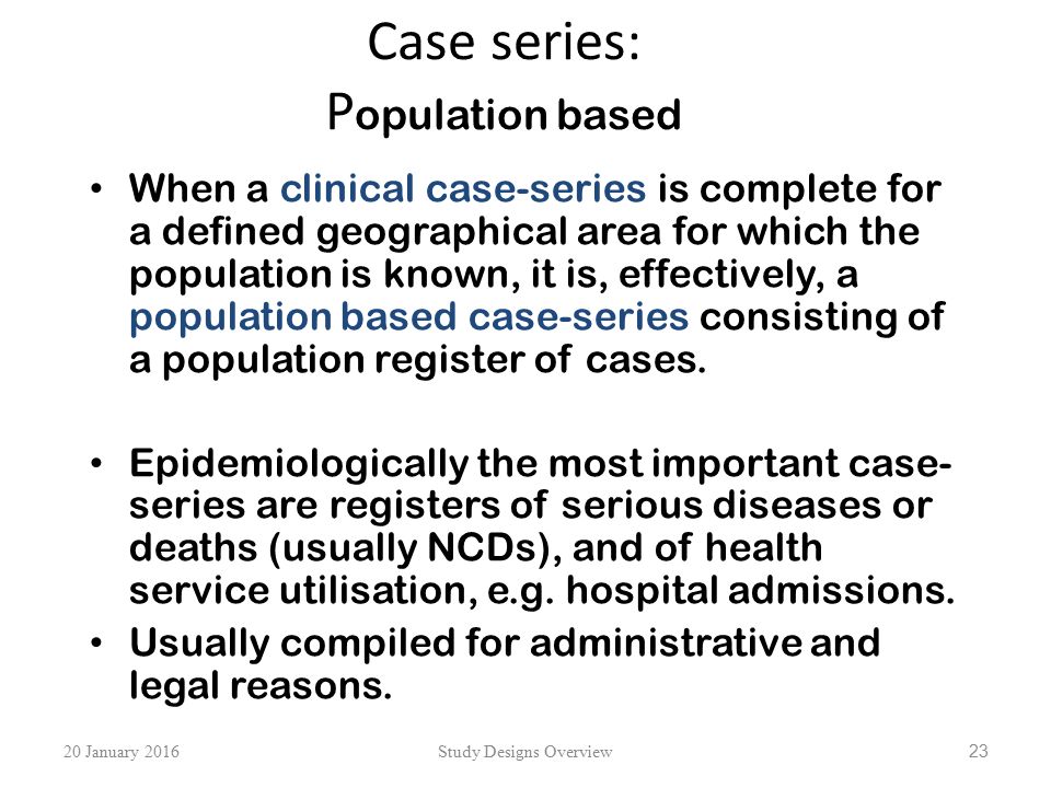 Case series: Population based