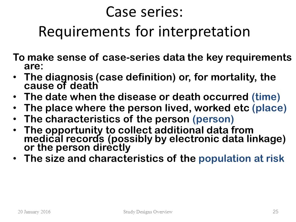 Case series: Requirements for interpretation