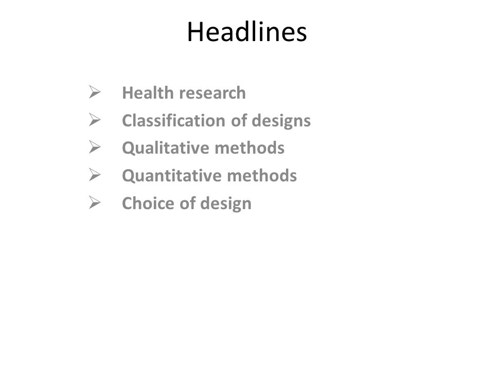 Headlines Health research Classification of designs