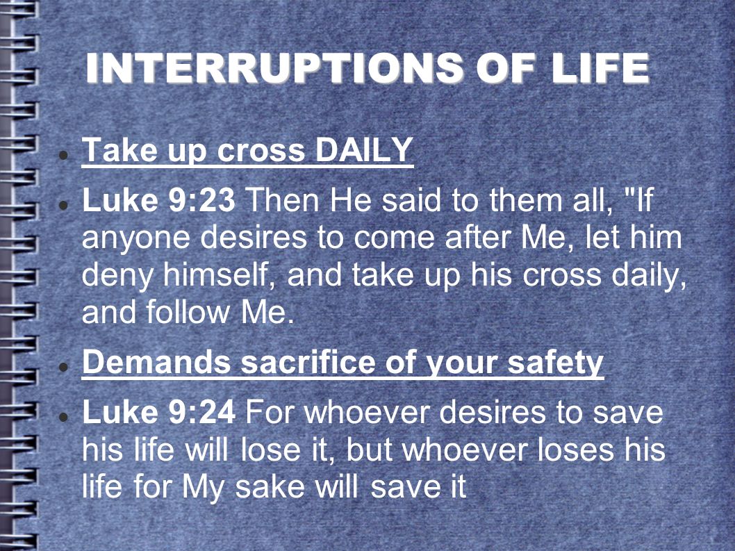 What Does it Mean to Deny Myself and Take Up My Cross Daily? (Luke 9:23)