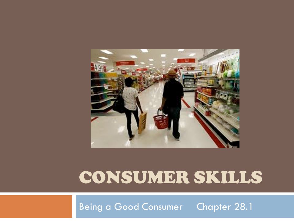 Being a Good Consumer Chapter 28.1