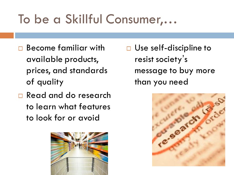 To be a Skillful Consumer,…