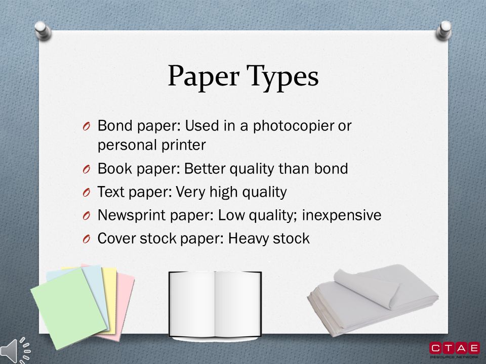 https://slideplayer.com/slide/9325583/28/images/5/Paper+Types+Bond+paper%3A+Used+in+a+photocopier+or+personal+printer.jpg