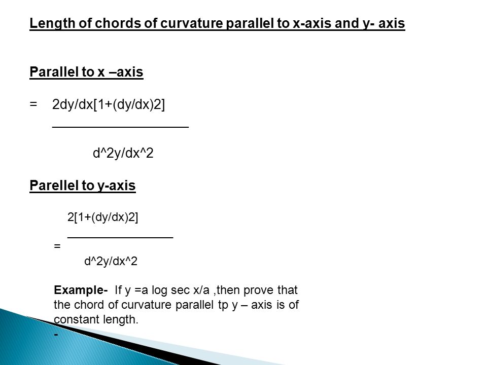 Length of chords of curvature parallel to x-axis and y- axis