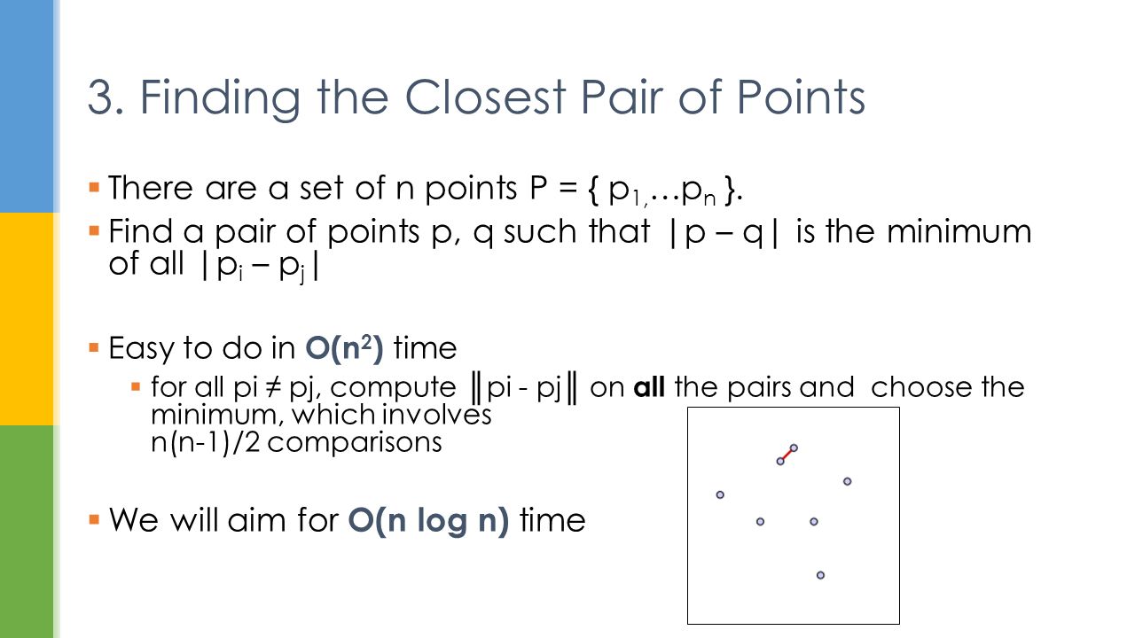 3. Finding the Closest Pair of Points