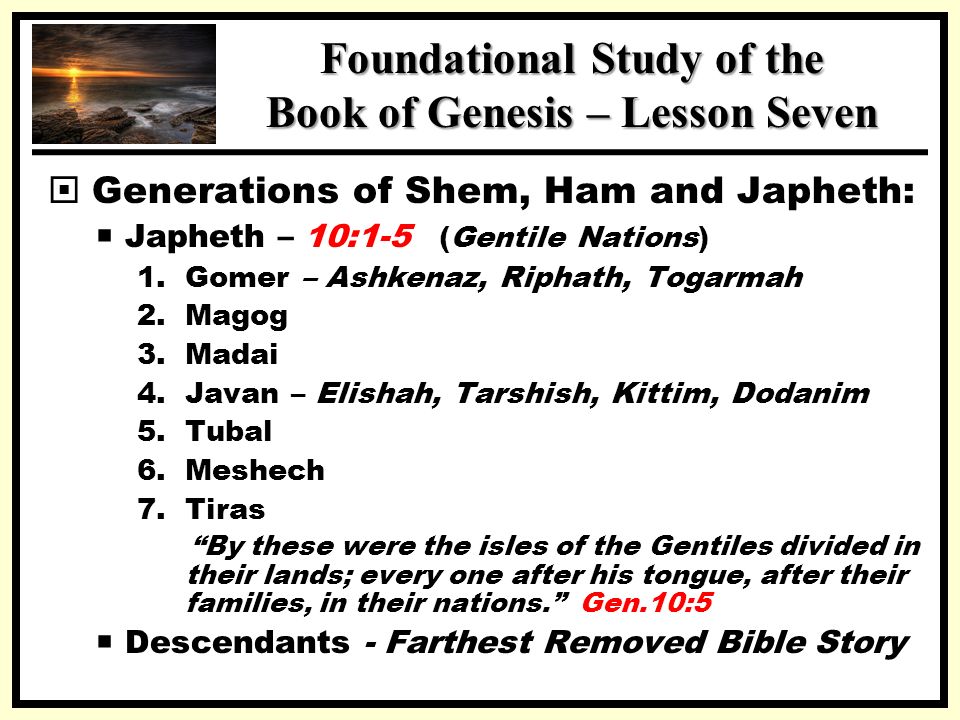 Foundational Study of the Book of Genesis – Lesson Seven
