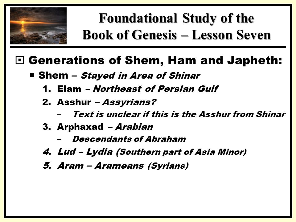Foundational Study of the Book of Genesis – Lesson Seven