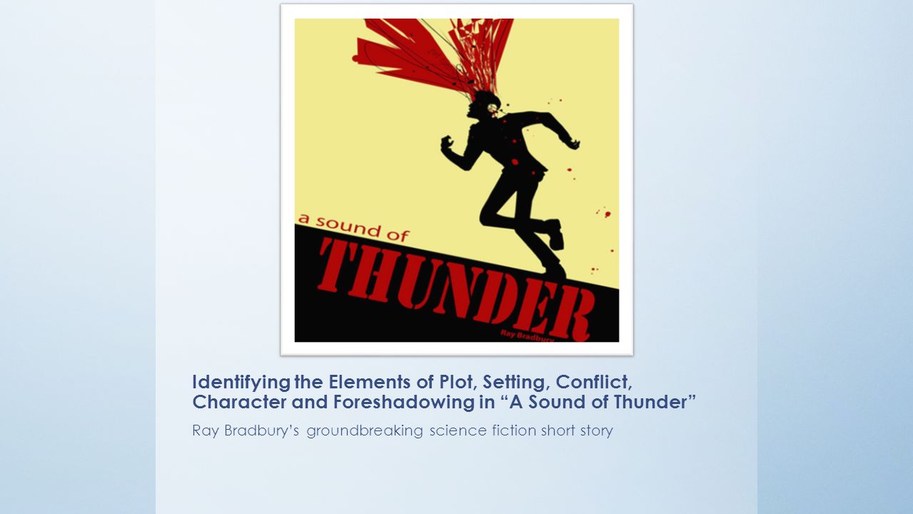 a sound of thunder conflict