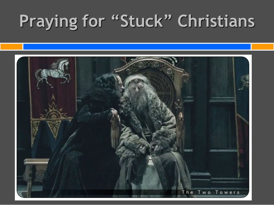 Praying for Stuck Christians