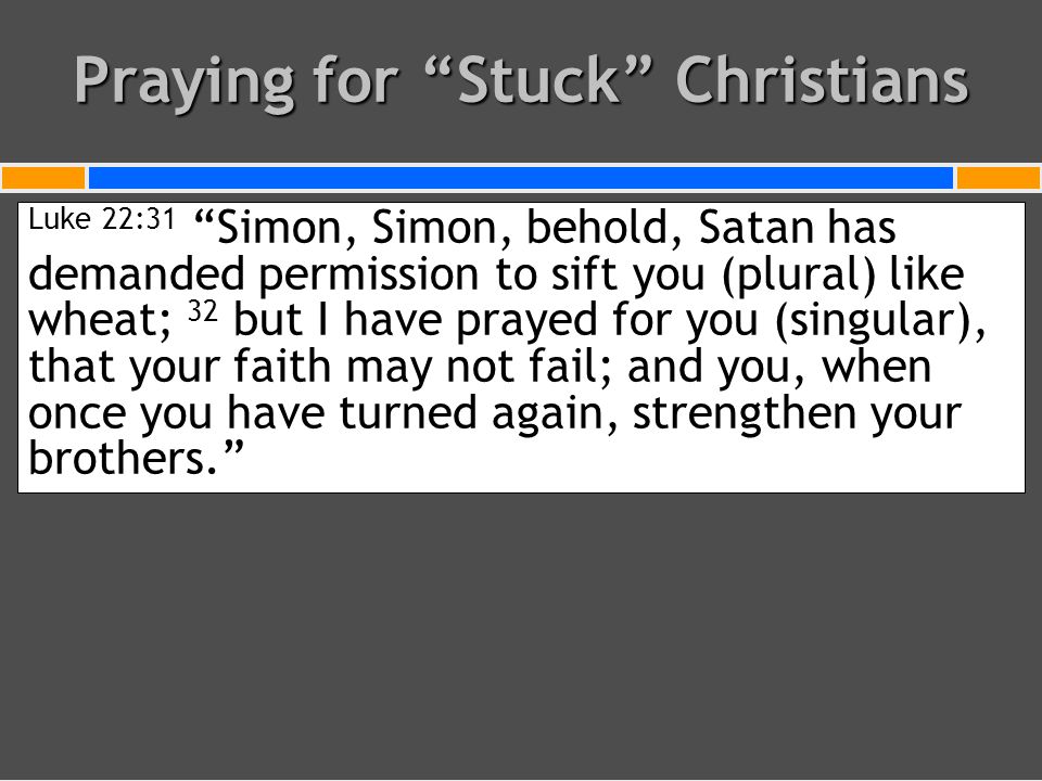 Praying for Stuck Christians