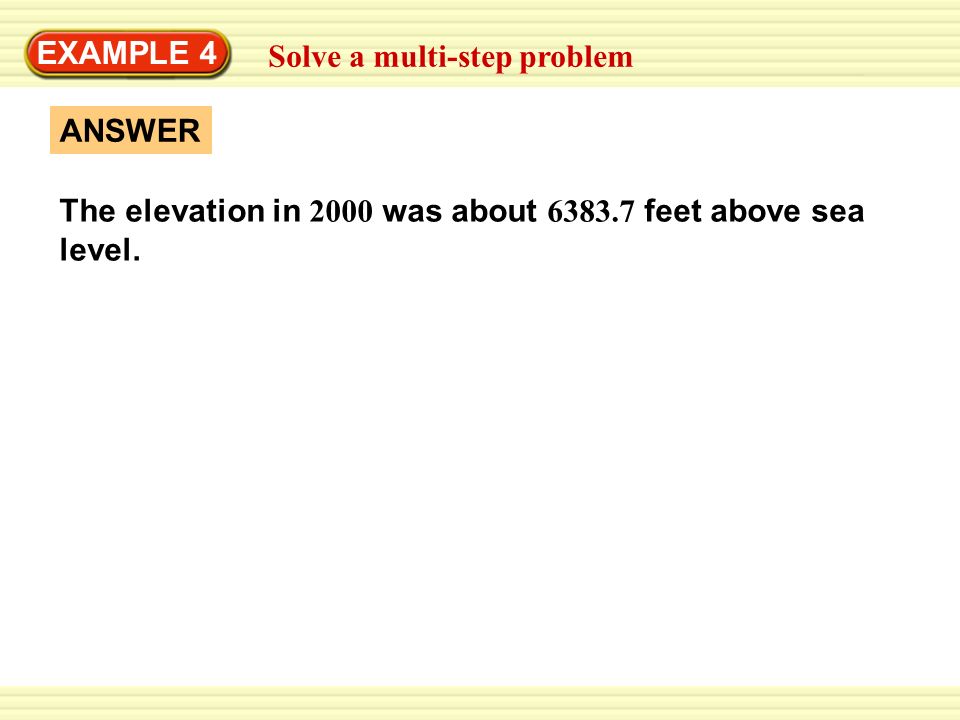 EXAMPLE 4 Solve a multi-step problem. ANSWER.