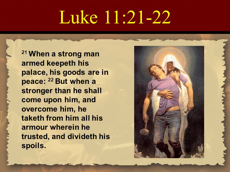 Luke 11:21-22