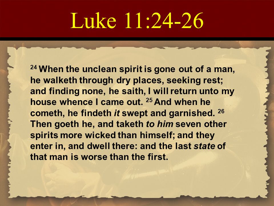Luke 11:24-26
