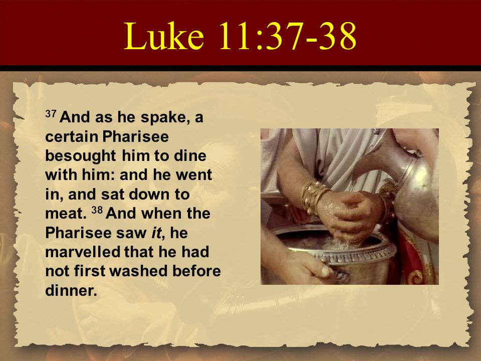 Luke 11:37-38