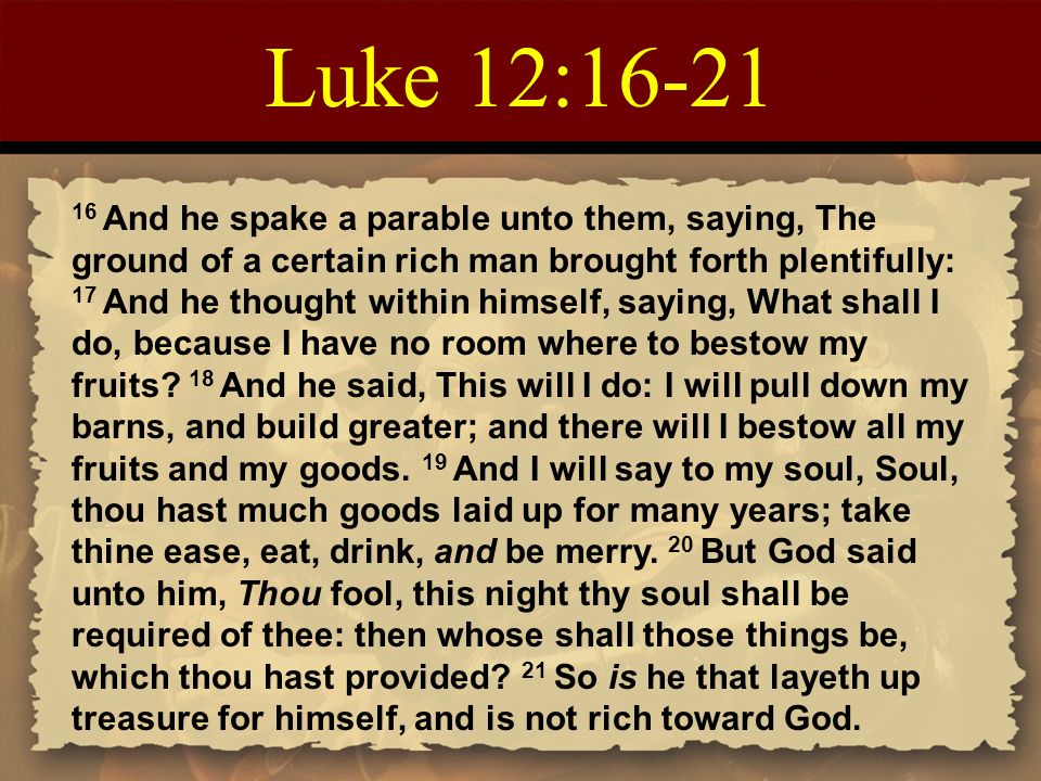 Luke 12:16-21
