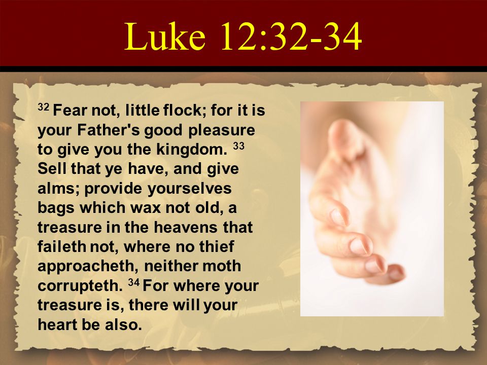 Luke 12:32-34