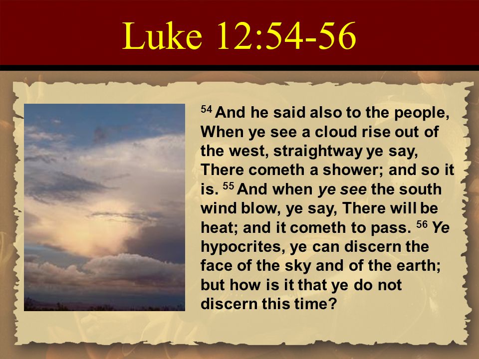 Luke 12:54-56