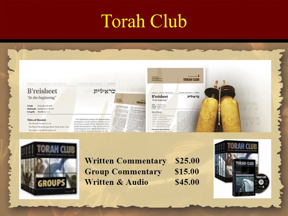 Torah Club Written Commentary $25.00 Group Commentary $15.00