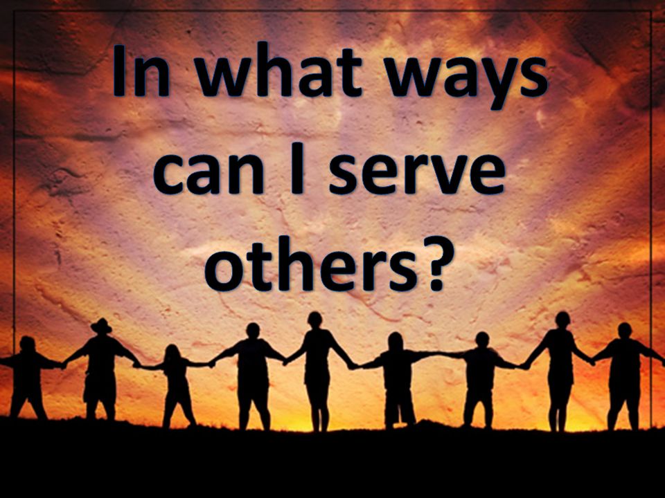 In what ways can I serve others