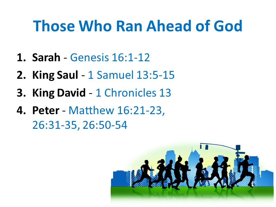 Those Who Ran Ahead of God