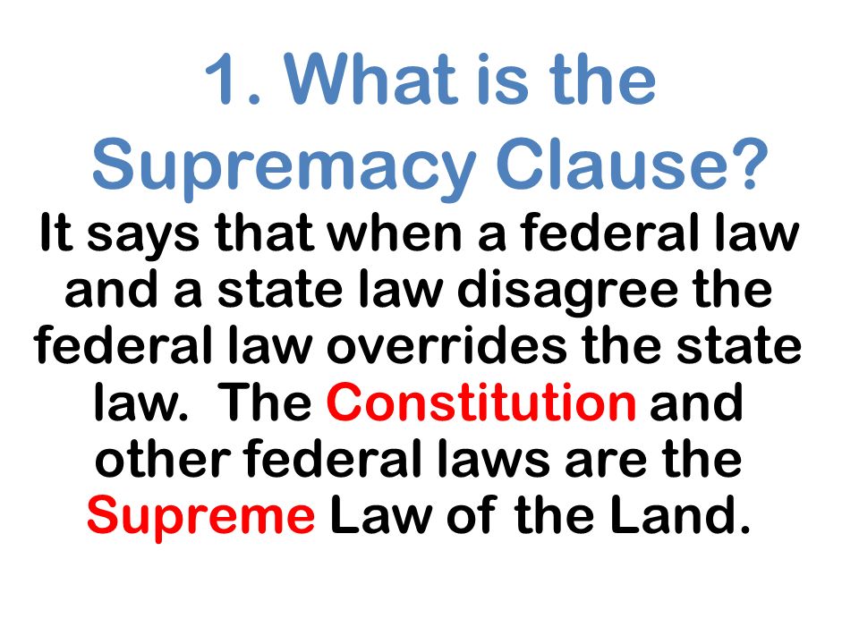 1. What is the Supremacy Clause