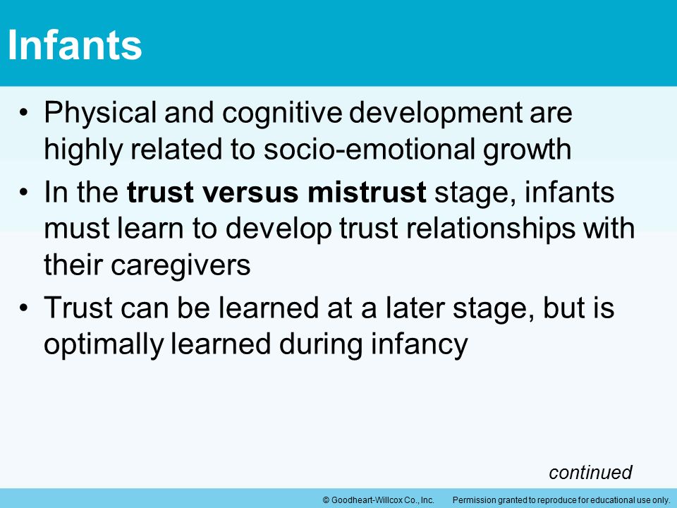 Infants Physical and cognitive development are highly related to socio-emotional growth.