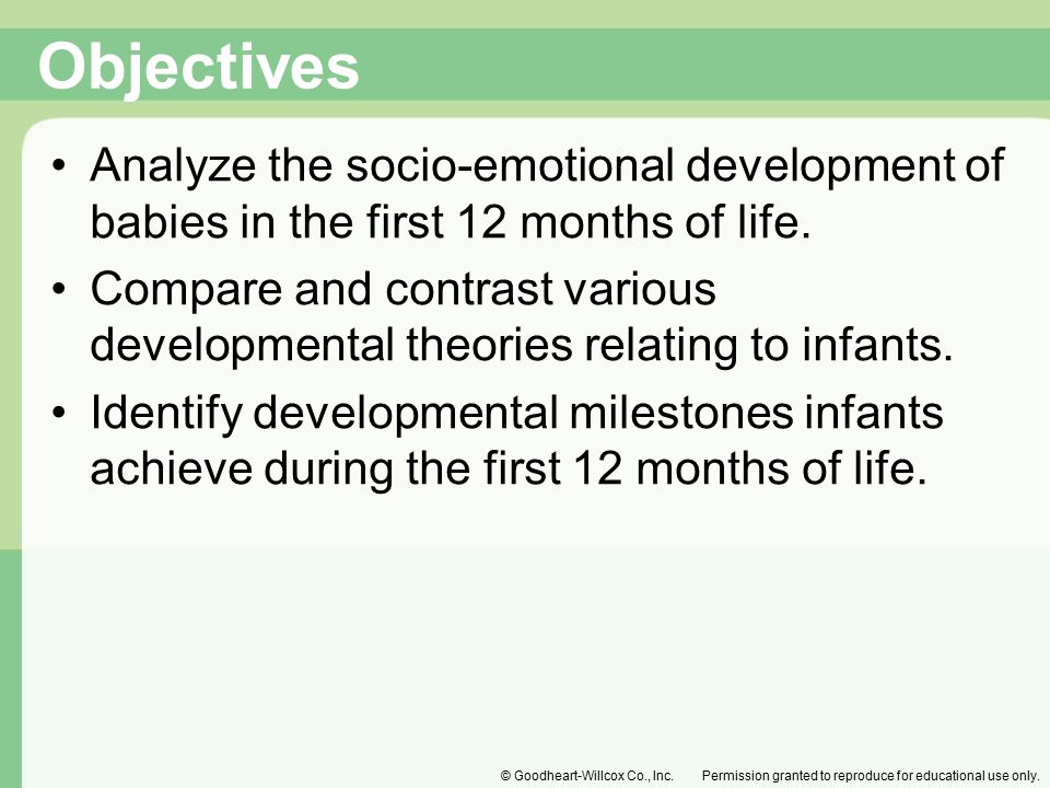 Objectives Analyze the socio-emotional development of babies in the first 12 months of life.