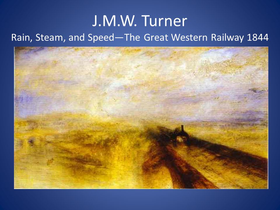 Тернер дождь. Уильям тёрнер дождь, пар и скорость. Уильям тёрнер дождь пар и скорость 1844. Тёрнера «дождь, пар и скорость» (1844).. , Rain, Steam, and Speed - the great Western Railway (1844).