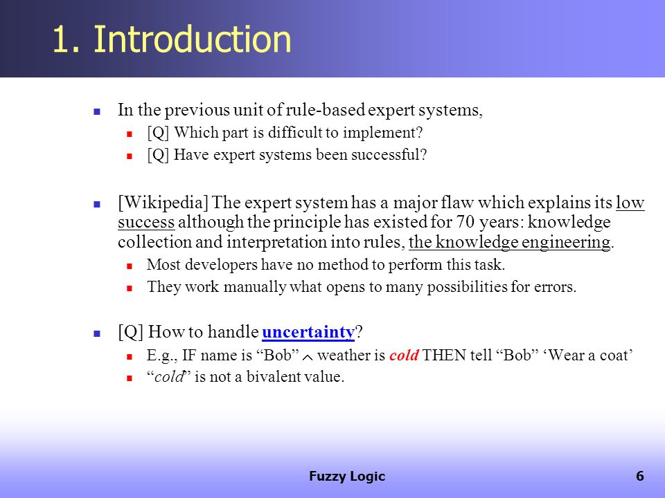 1. Introduction In the previous unit of rule-based expert systems,