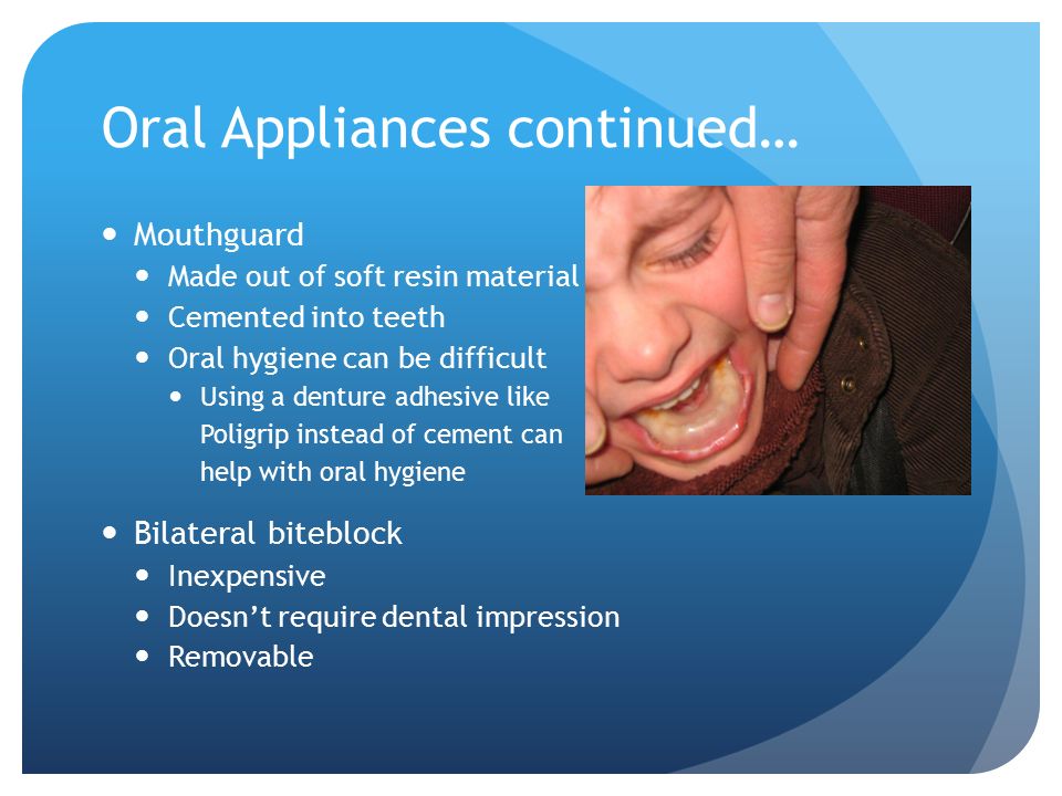 Oral Appliances continued…